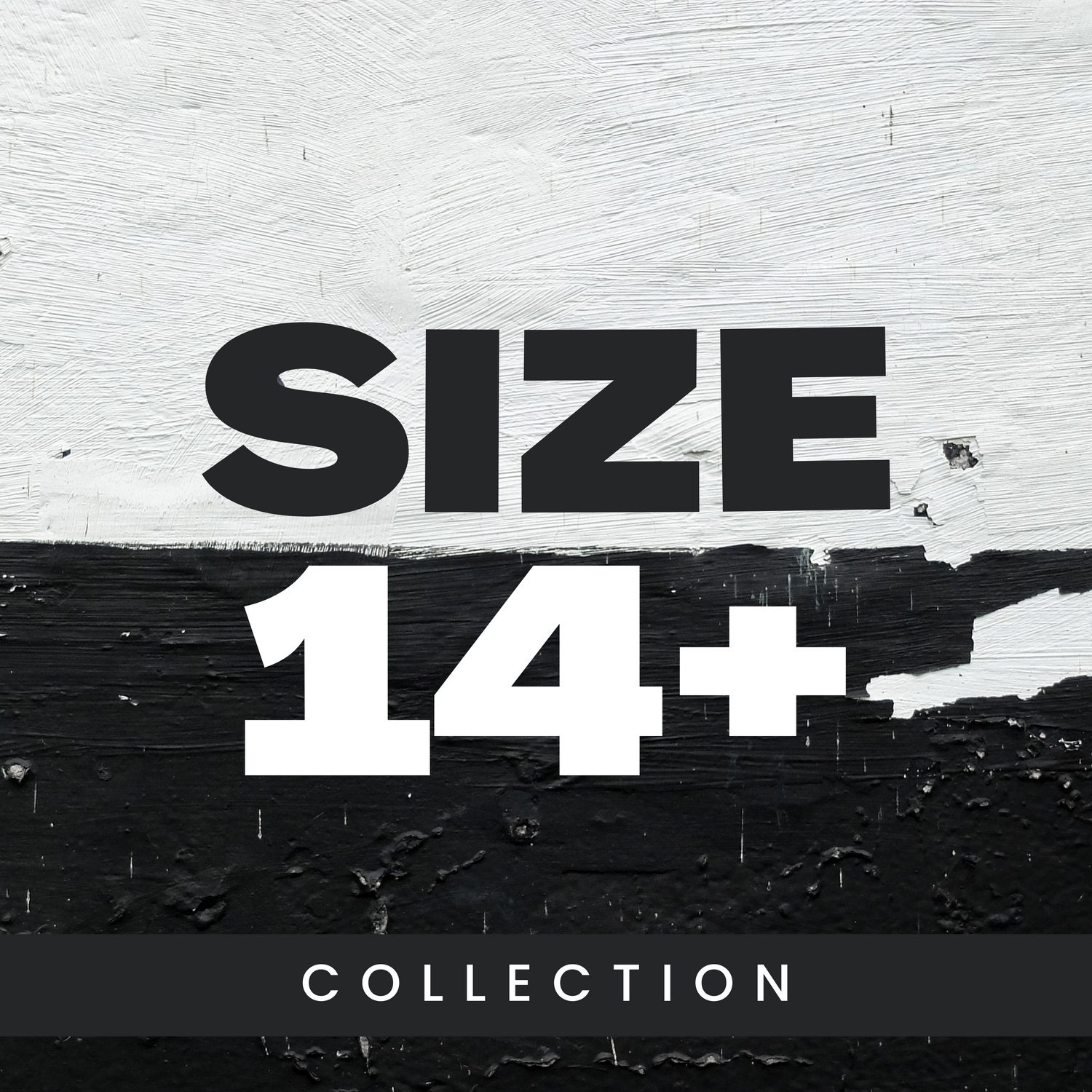 Size 14+